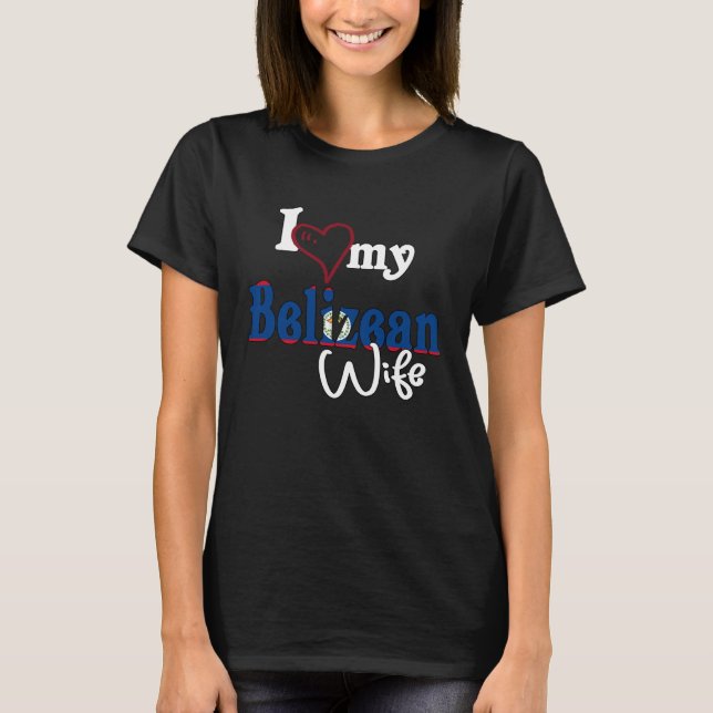 Camiseta I Love My Belizean Wife Artistic Belize (Frente)