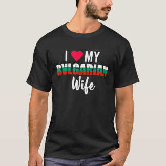 Camiseta I Love My Bulgarian Wife Valentines Day