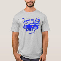 I Love My Car But Also My Wife Funny Phrase