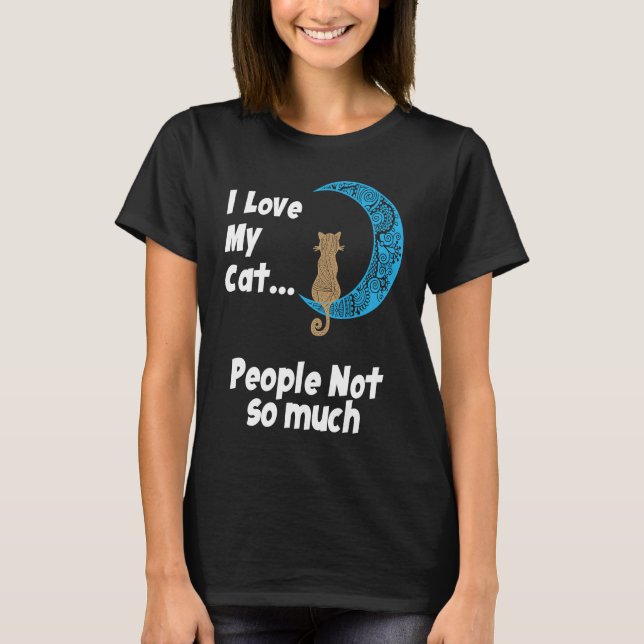 Camiseta I Love My Cat  The perfect  for cat (Frente)