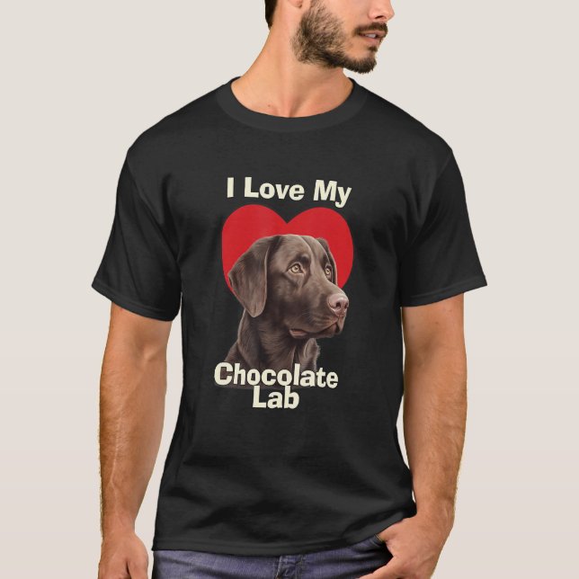 Camiseta I Love My Chocolate Lab Chocolate Labrador Puppy D (Frente)