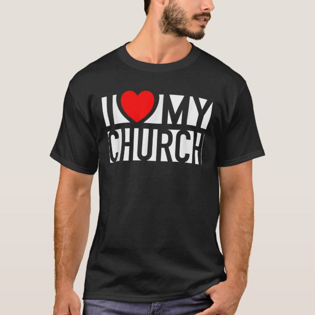 Camiseta I Love My Church Family Sunday Christian Support W (Frente)