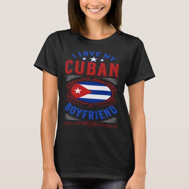Camiseta I love my Cuban boyfriend (Frente)