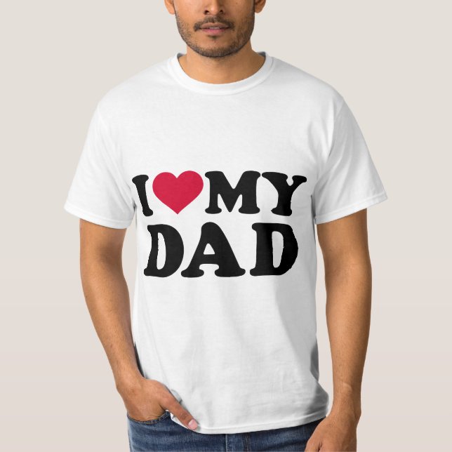 Camiseta I love my dad  (Frente)