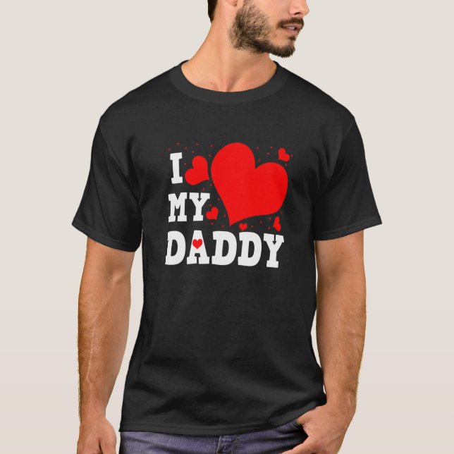 Camiseta I Love My Daddy Valentines Day Family Matching Gro (Frente)