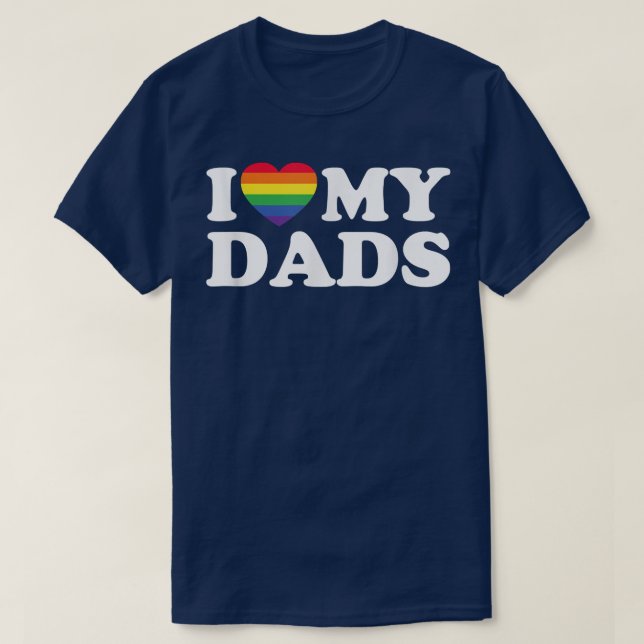 Camiseta I Love My Dads Gay Transgender Dad For Son Daughte (Frente do Design)