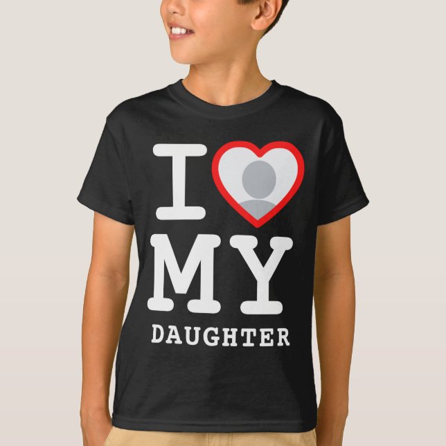 Camiseta I Love My Daughter Photo Text Parents  (Frente)