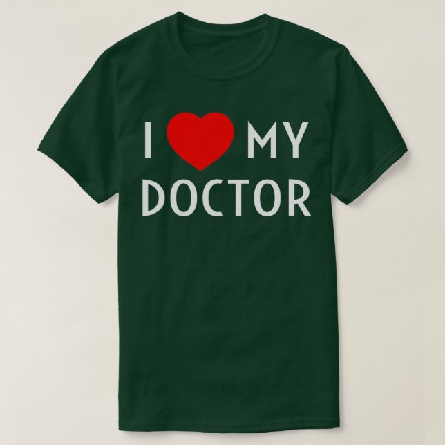 Camiseta I Love My Doctor I Heart My Doctor Wife Girlfriend (Frente do Design)