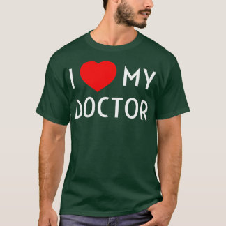 Camiseta I Love My Doctor I Heart My Doctor Wife Girlfriend