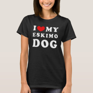 Camiseta I Love My Eskimo Dog I Heart My Eskimo Dog
