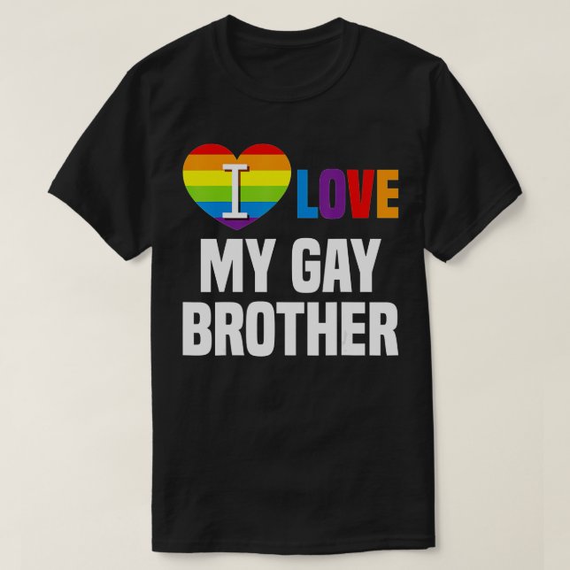 Camiseta I love My Gay Brother  LGB Gift Gay Lesbian March  (Frente do Design)