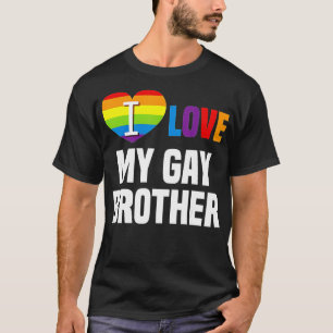 Camiseta I love My Gay Brother LGB Gift Gay Lesbian March
