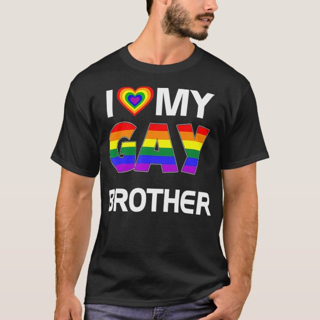 Camiseta I Love My Gay Brother LGBT Rainbow Pride (Frente)