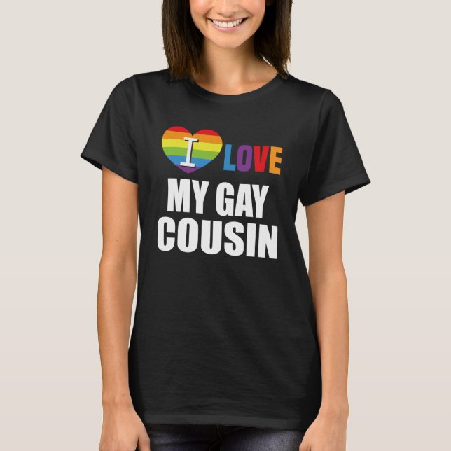 Camiseta I Love My Gay Cousin LGBT Gay Lesbian (Frente)