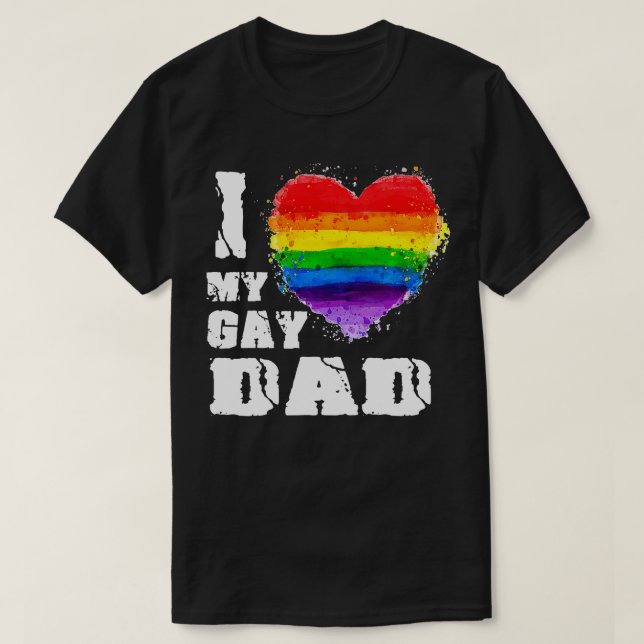 Camiseta I Love My Gay dad LGB  Gift  (Frente do Design)