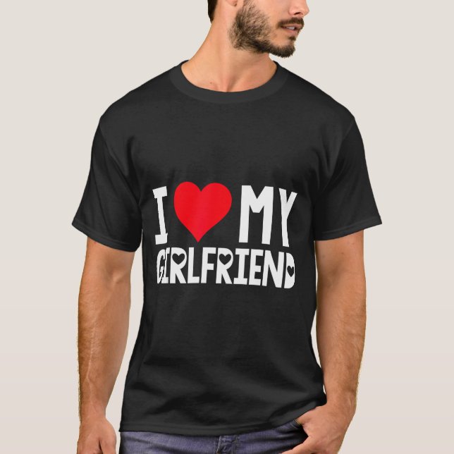 Camiseta I Love My Girlfriend Shirt I Heart Girlfriend Love (Frente)