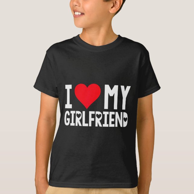 Camiseta I Love My Girlfriend Shirt I Heart Girlfriend Love (Frente)