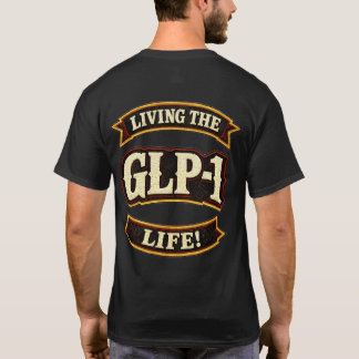Camiseta I Love My GLP-1s/Live the GLP-1 life 