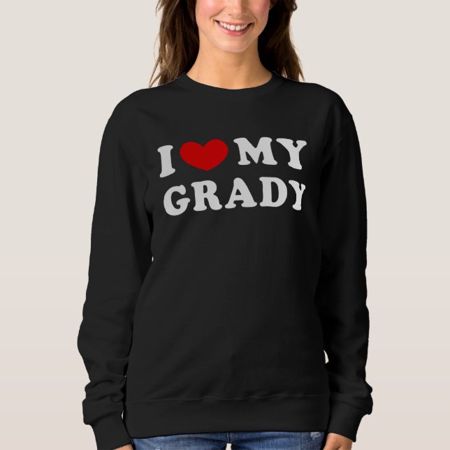 Camiseta I Love My Grady I Heart My Grady (Frente)
