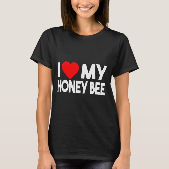 Camiseta I Love My Honey Bee Shirt, Funny Animal Couple Mat (Frente)