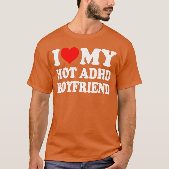 Camiseta I Love My Hot ADHD Boyfriend Heart retro (Frente)
