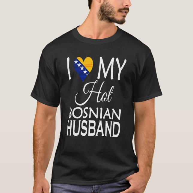 Camiseta I Love My Hot Bosnian Husband Bosnia Spouse Native (Frente)