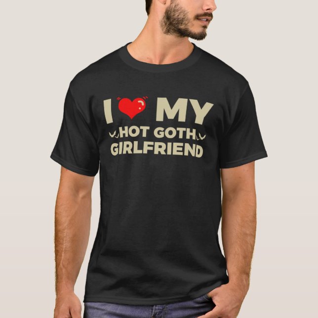 Camiseta I Love My Hot Goth Girlfriend (Frente)