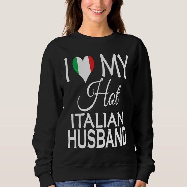 Camiseta I Love My Hot Italian Husband  Italy Flag Spouse N (Frente)