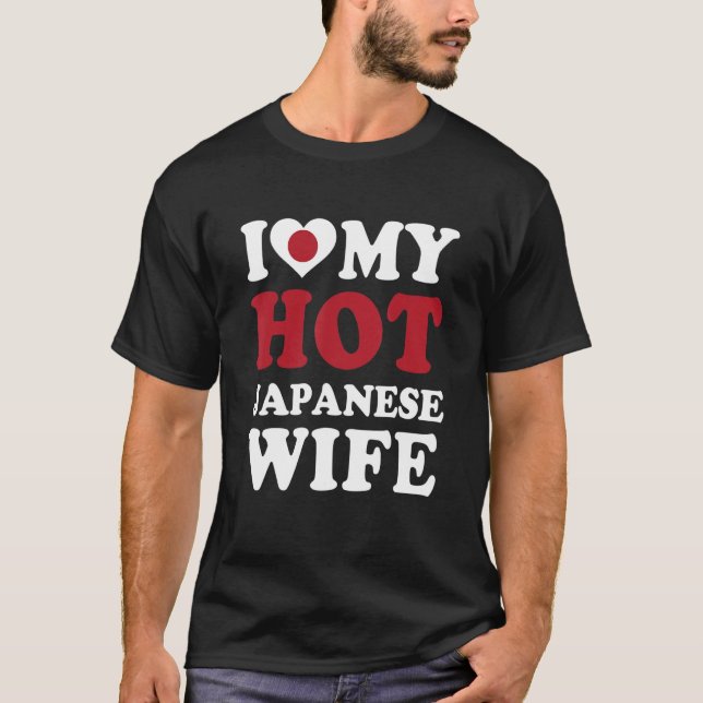Camiseta I love My Hot Japanese Wife Funny Husband Gift (Frente)