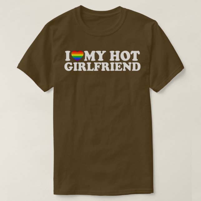 Camiseta I Love My Hot Lesbian Girlfriend LGBT Cute Lesbian (Frente do Design)