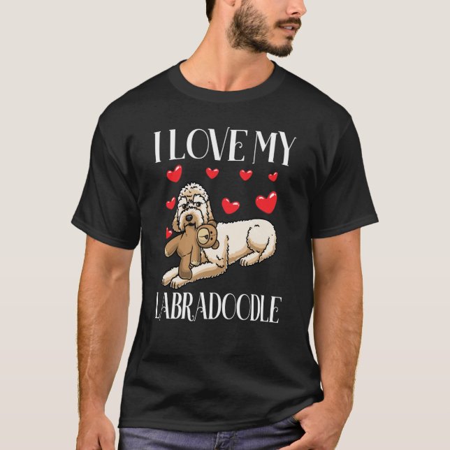 Camiseta I Love My Labradoodle Dog With Stuffed Animal (Frente)