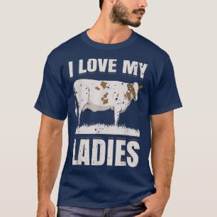 Camiseta I Love My Ladies Dairy Cow Farmer Gift