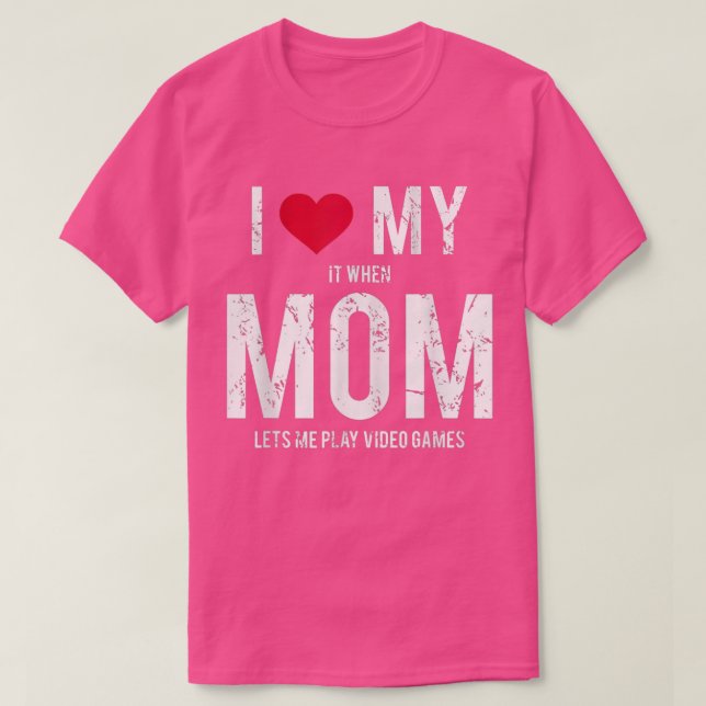 Camiseta I Love My Mom Tee Teen Boy Video Games  (Frente do Design)