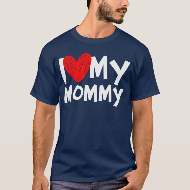 Camiseta I Love My Mommy I Heart My Momshirt friends (Frente)