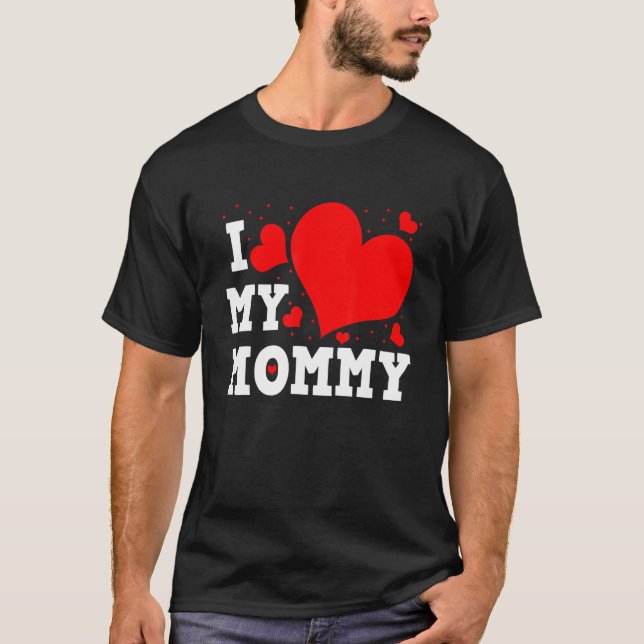 Camiseta I Love My Mommy Valentines Day Family Matching Gro (Frente)