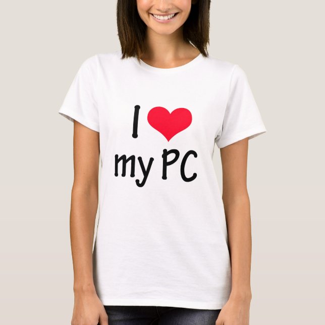 Camiseta I love my pc (Frente)