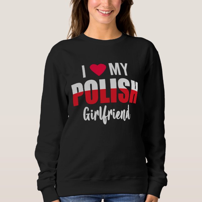 Camiseta I Love My Polish Girlfriend Valentines Day (Frente)