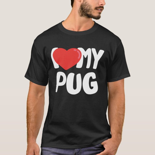 Camiseta I Love My Pug (Frente)
