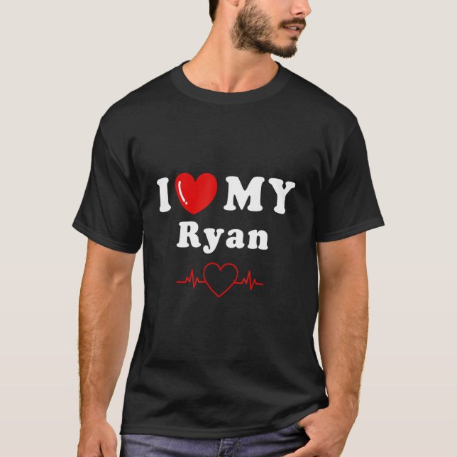 Camiseta I love my Ryan doing Ryan things (Frente)