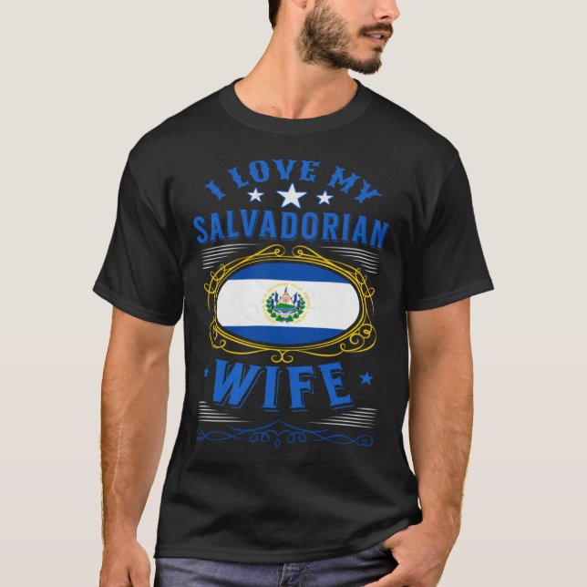 Camiseta I love my Salvadorian wife (Frente)
