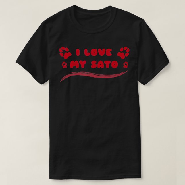 Camiseta I Love My Sato  (Frente do Design)