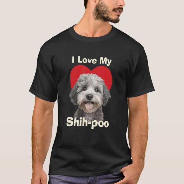 Camiseta I Love My Shihpoo Shih-poo Puppy Dog (Frente)