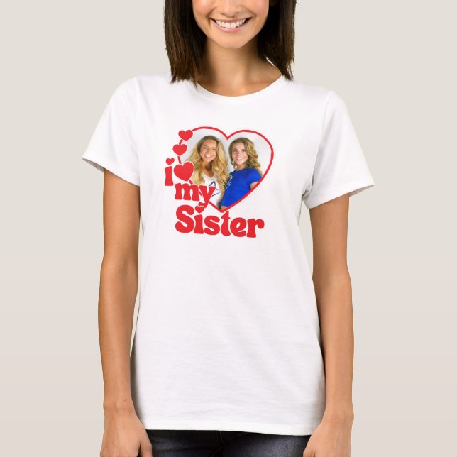 Camiseta I Love My Sister Heart Photo (Frente)