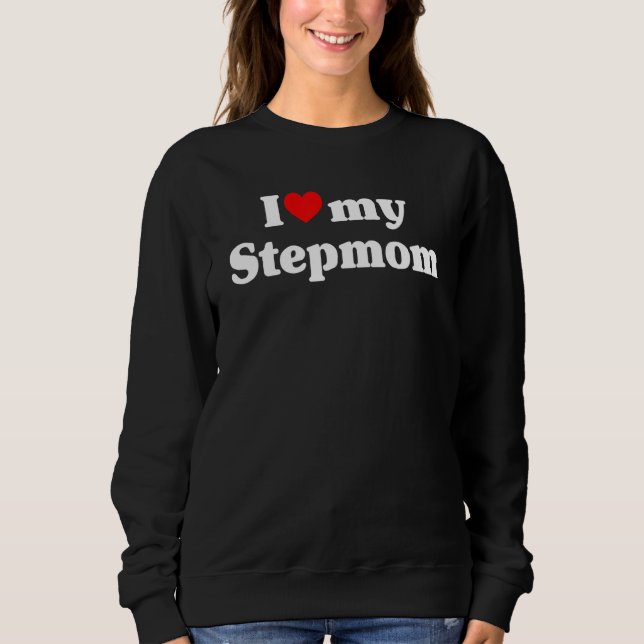Camiseta I Love My Stepmom Mother's Day Mommy Stepmother Mo (Frente)