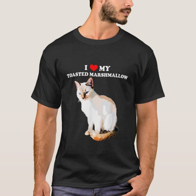 Camiseta I Love My Toasted Marshmallow Flame Point Siamese  (Frente)