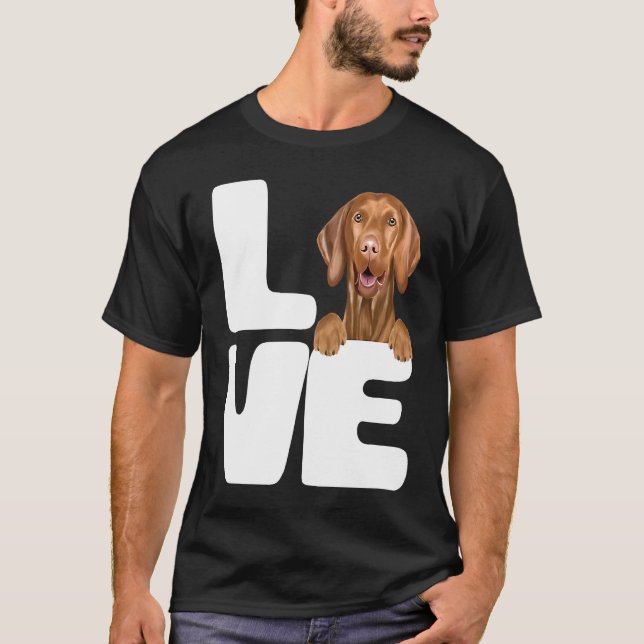 Camiseta I Love My Vizsla Dog (Frente)