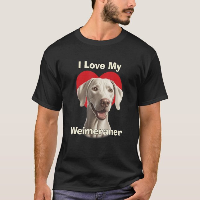 Camiseta I Love My Weimaraner Puppy Dog (Frente)
