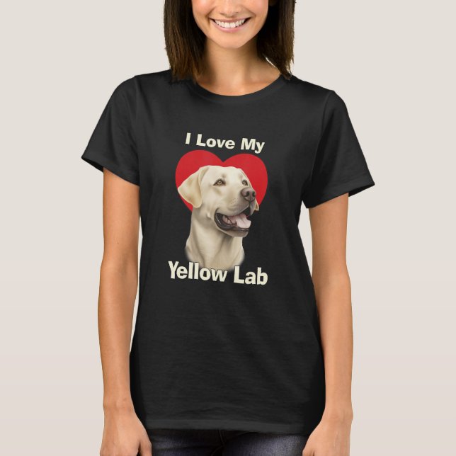 Camiseta I Love My Yellow Lab Yellow Labrador Retriever Pup (Frente)