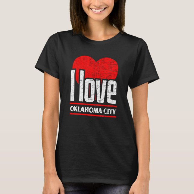 Camiseta I Love Oklahoma City Best Home City I Heart Oklaho (Frente)