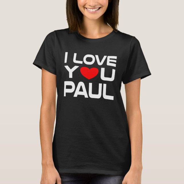Camiseta I Love Paul Red Heart to say Honey I love you (Frente)